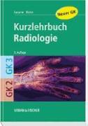 Allgemeine und spezielle Radiologie - Lasserre, Anke|Blohm, Ludwig