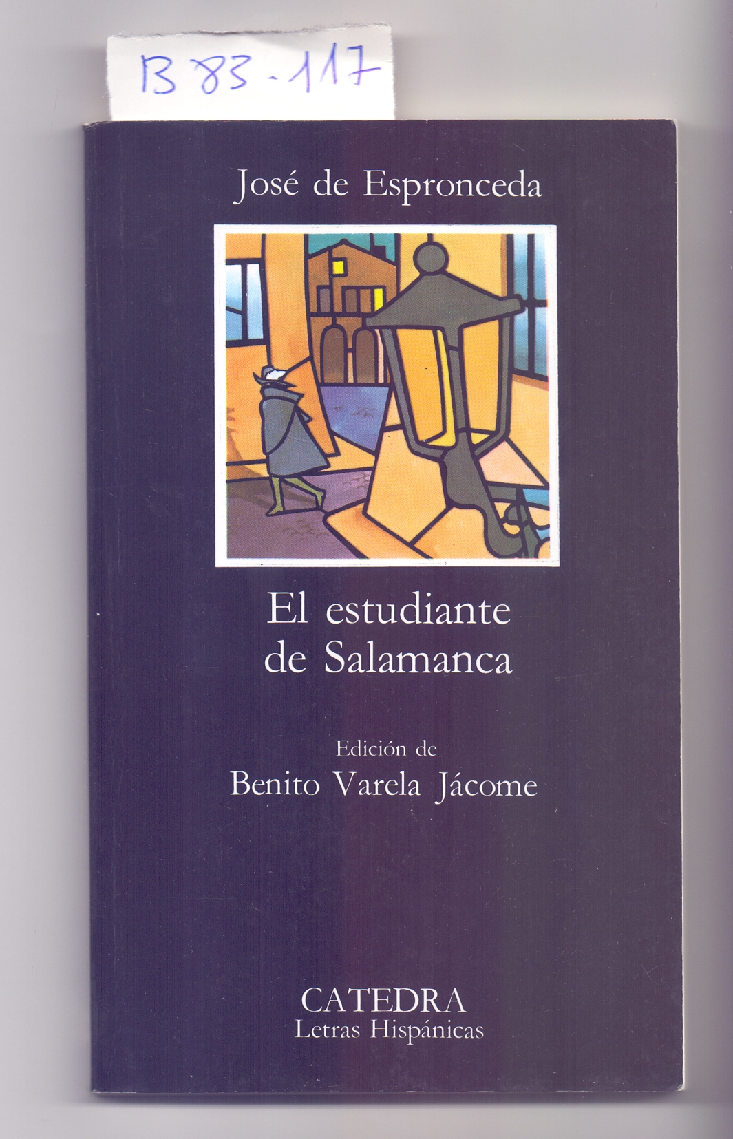 EL ESTUDIANTE DE SALAMANCA - Jose de Espronceda / Edicion de Benito Varela Jacome