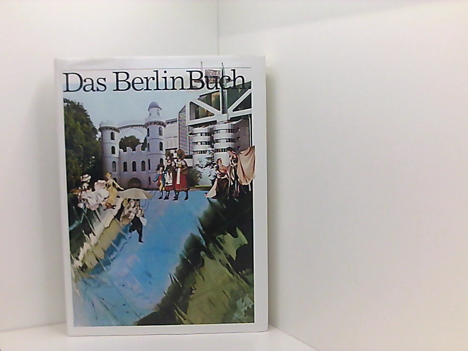 Das BerlinBuch hrsg. von Heinz Ohff u. Rainer Höynck - Ohff, Heinz [Hrsg.]