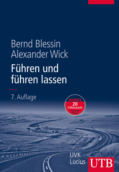 Führen und führen lassen - Blessin, Bernd und Alexander Wick