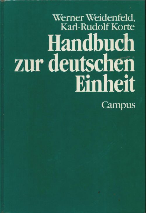 Handbuch zur deutschen einheit - Werner Weidenfeld - Werner Weidenfeld
