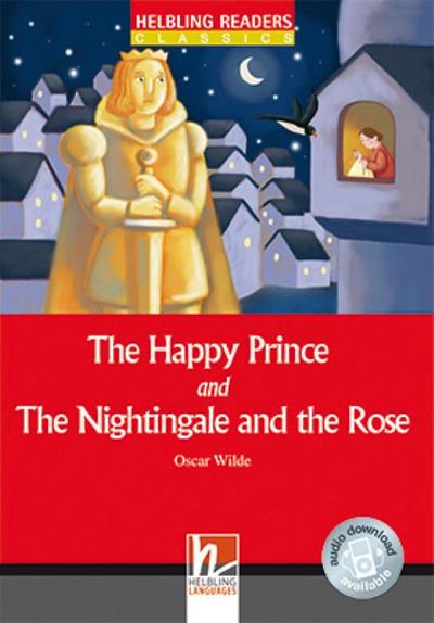 The Happy Prince /and/ The Nightingale and The Rose, Class Set: Helbling Readers Red Series / Level 1 (A1) (Helbling Readers Classics) - Oscar Wilde