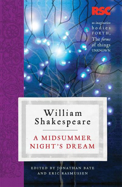 A Midsummer Night's Dream (The RSC Shakespeare) - Eric Rasmussen