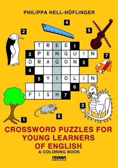 Crossword Puzzles for Young Learners of English: A Coloring Book (Sprachenlernen mit Kreuzworträtseln) - Philippa Hell-Höflinger