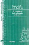 El espejismo de la educación ambiental - Susana Calvo Roy; José Gutierrez Pérez