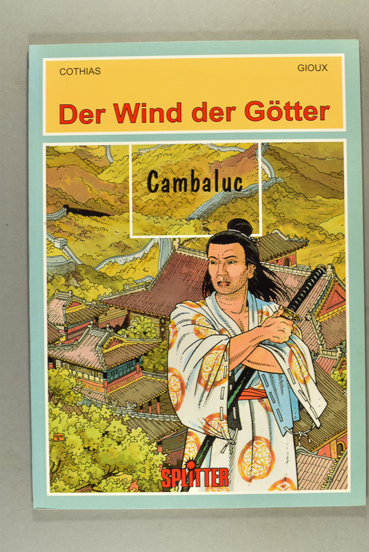 Cambaluc. Der Wind der Götter, Bd. 9. - Cothias, Patrick