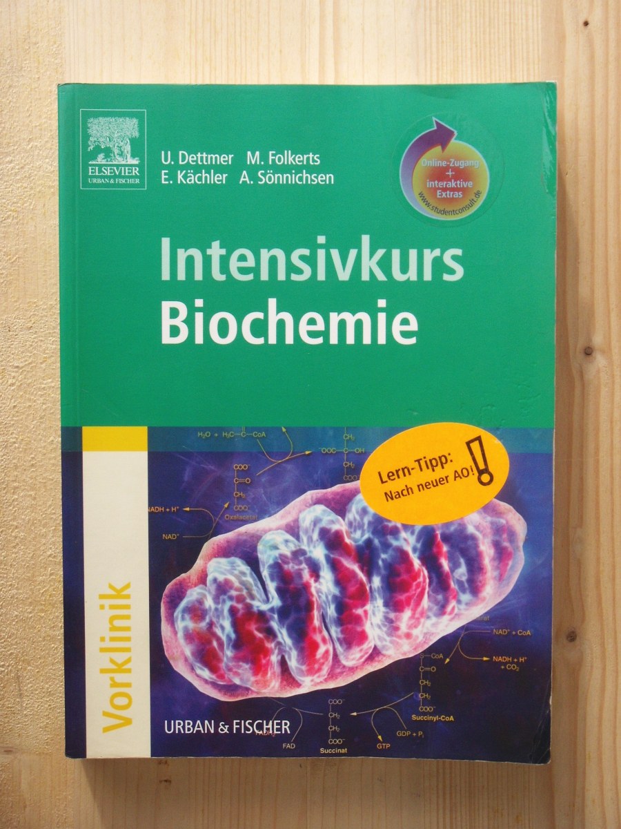 Intensivkurs Biochemie mit StudentConsult-Zugang - Dettmer, Ulf ; Folkerts, Malte ; Kächler, Eva ; Sönnichsen, Andreas