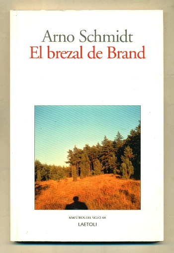 EL BREZAL DE BRAND - SCHMIDT, ARNO