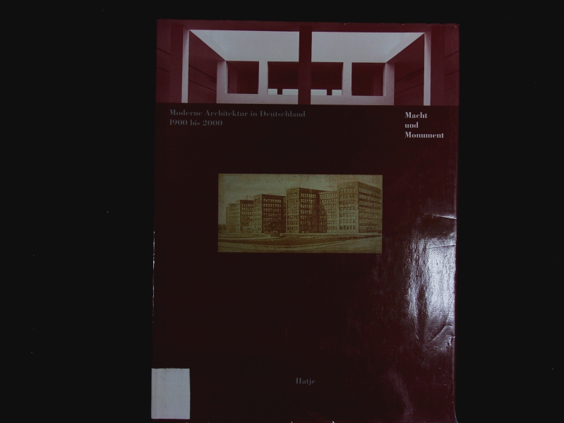 Moderne Architektur in Deutschland 1900 bis 2000. - Schneider, Romana
