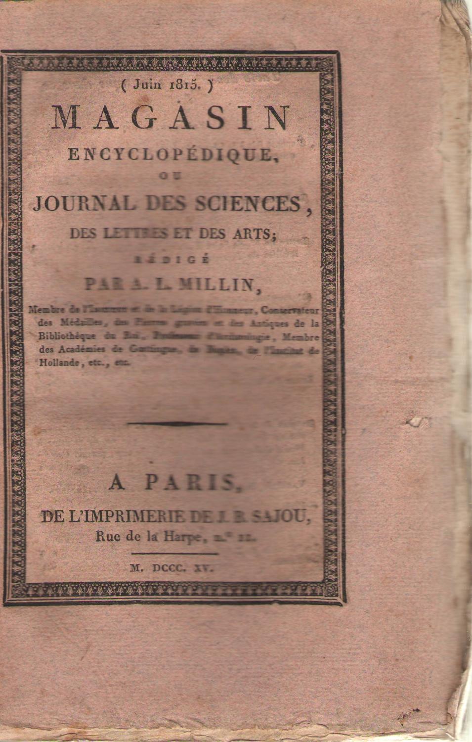 Magasin encyclopédique ou journal des sciences des lettres et des arts rédigé par A.L. Millin (juin 1815) - Daru ; Soumet ; Mazois ; Castellan