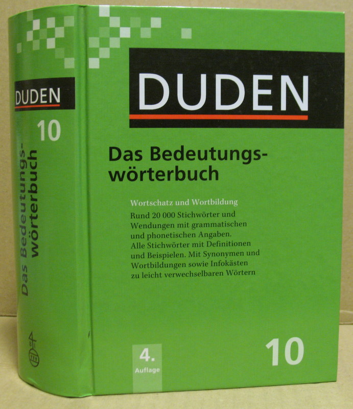 Duden Bedeutungswörterbuch. (Duden, Band 10) - Dudenredaktion (Hrsg.)