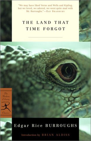 The Land That Time Forgot (Modern Library Classics) - Burroughs, Edgar Rice