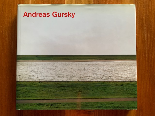 Andreas Gursky: Photographs from 1984 to the Present by Andreas Gursky: Photographs from 1984 to the Present by