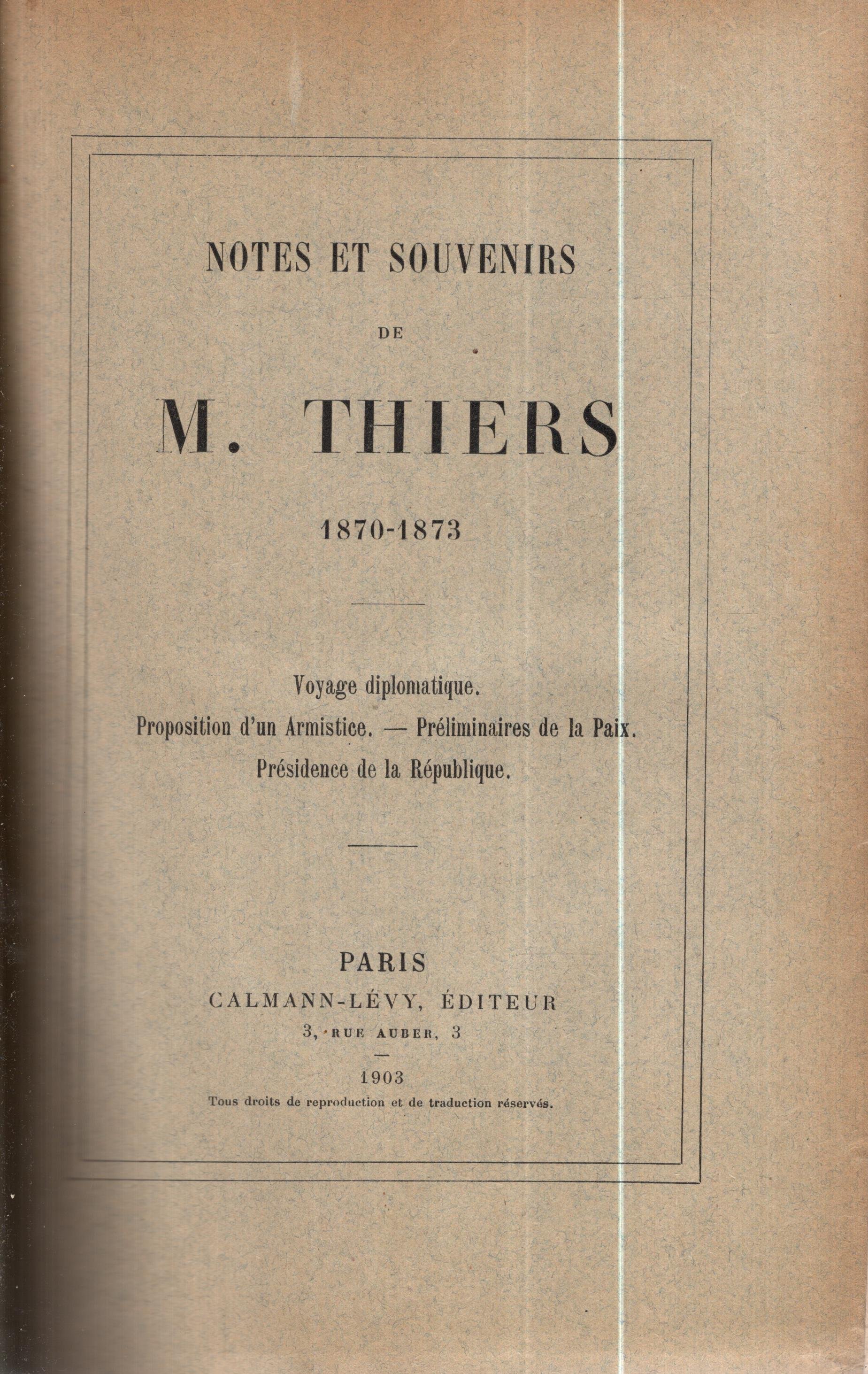 Notes et souvenirs de M. Thiers 18701873 . by MarieJosephLouis