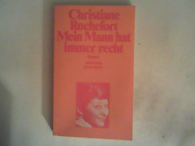 Mein Mann hat immer recht. - Rochefort, Christiane