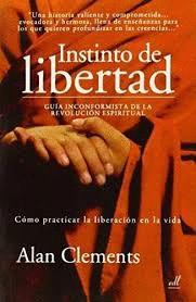 INSTINTO DE LIBERTAD - CLEMENTS, ALAN