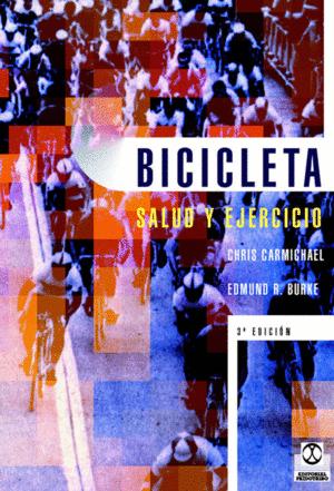 BICICLETA. SALUD Y EJERCICIO - CARMICHAEL, CHRIS