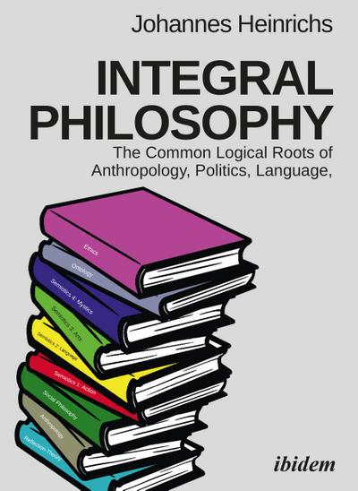 Integral Philosophy - Johannes Heinrichs