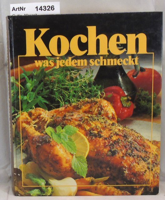 Kochen was jedem schmeckt - Gutta, Margrit