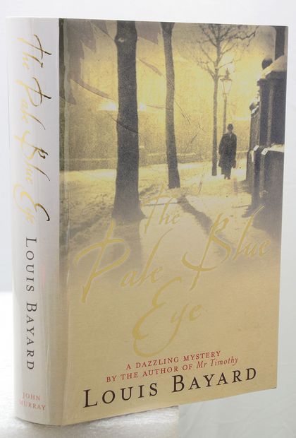 THE PALE BLUE EYE. A Novel. by Bayard, Louis.: (2006)