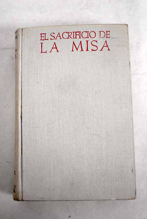 El sacrificio de la misa - Jungmann, Josef Andreas