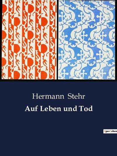 Auf Leben und Tod - Hermann Stehr