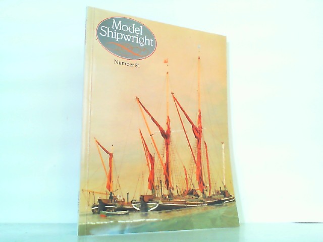 Model Shipwright Number 81. - September 1992. A quarterly Journal of ships and ship Models. - Bowen, John