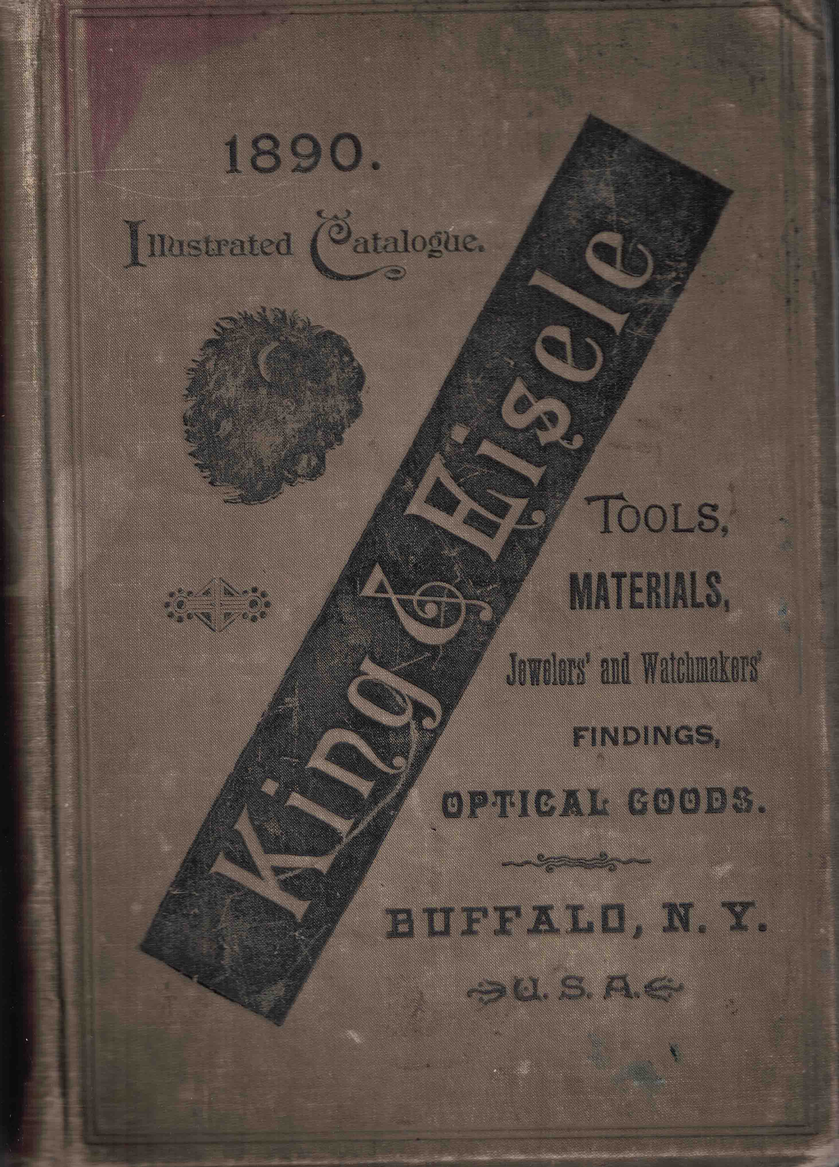 Illustrated Catalogue of Tools, Materials, Jewelers' and Watchmakers' Findings, Optical Goods King & Eisele [ ] [Hardcover]