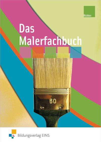 Das Malerfachbuch : Lehr-/Fachbuch - Konrad Richter