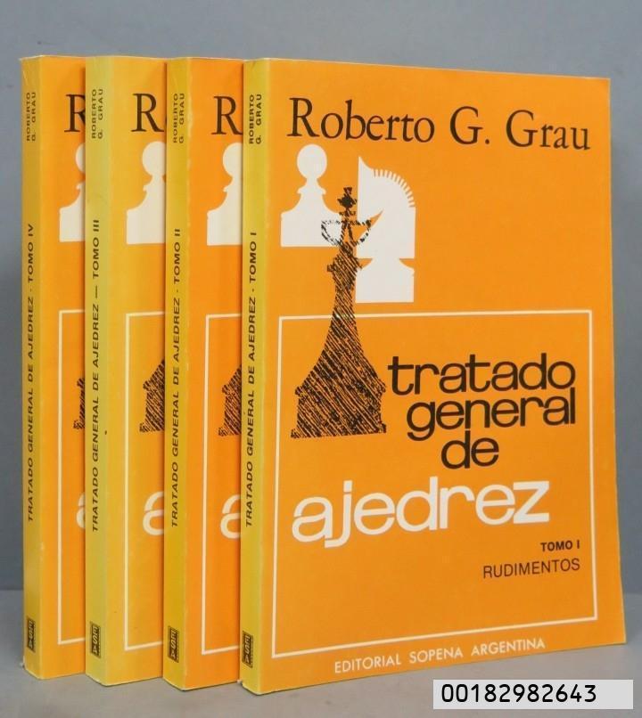 Tratado general de ajedrez 4: Estrategia superior - Roberto Grau