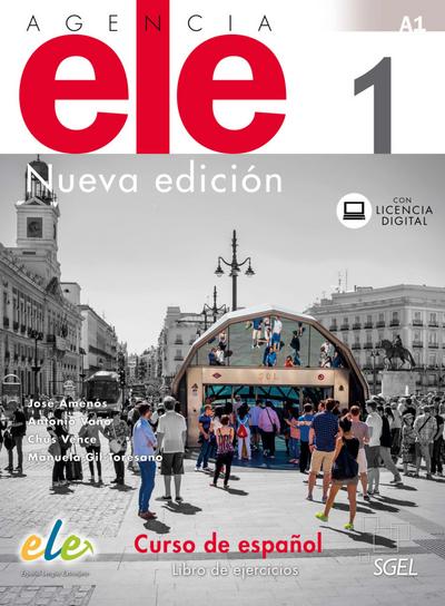 Agencia ELE 1 - Nueva edición : Curso de español / Arbeitsbuch mit Code. Mit Online-Zugang - José Amenos