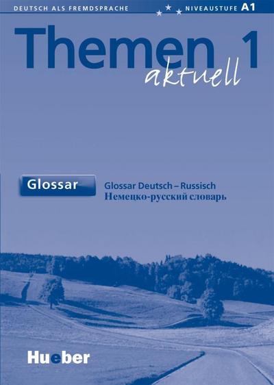 Themen aktuell Glossar Deutsch-Russisch : Niveaustufe A1 - Hartmut Aufderstraße