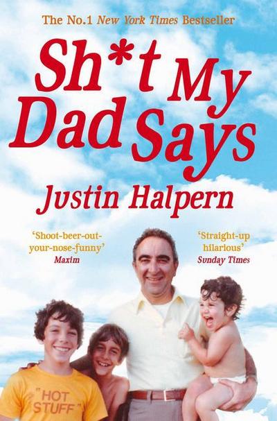 Shit My Dad Says - Justin Halpern