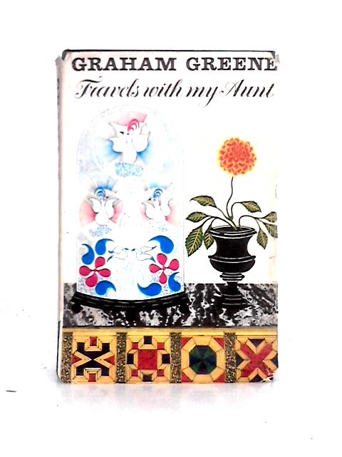 Travels With My Aunt. A Novel - Graham Greene