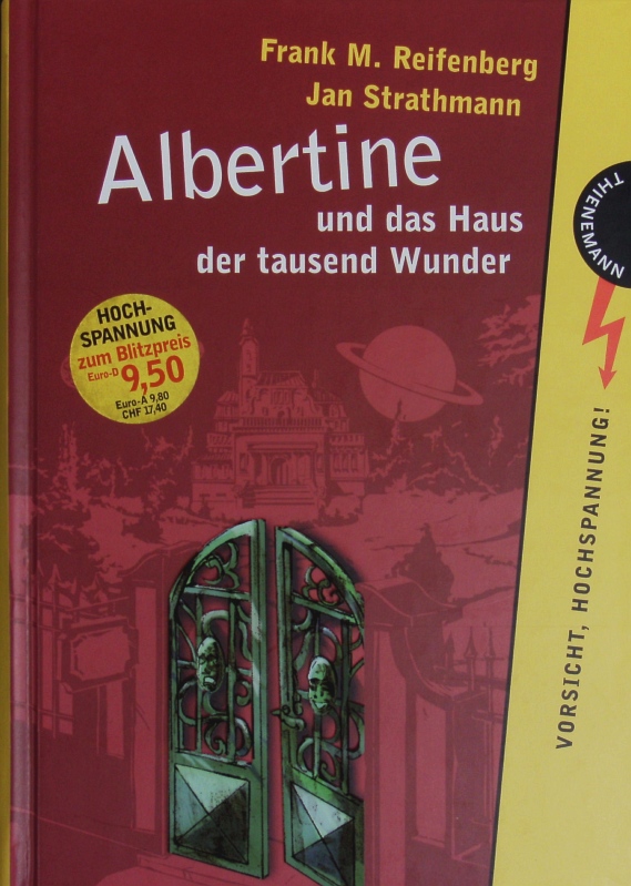Albertine und das Haus der tausend Wunder. - Reifenberg, Frank M.