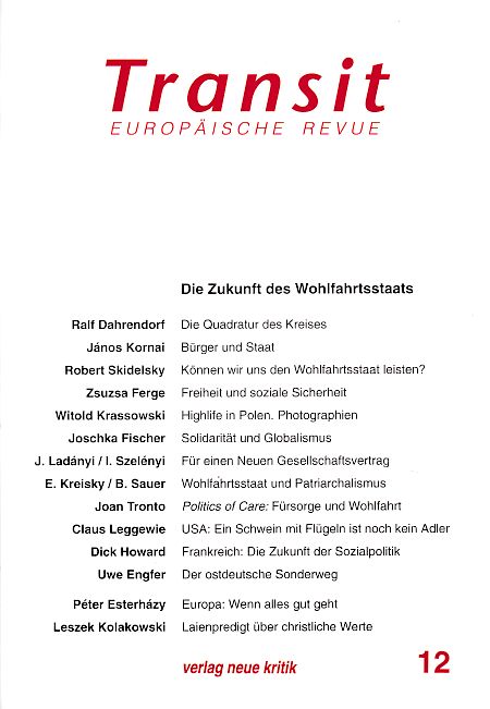 Die Zukunft des Wohlfahrtstaates. Transit - Europäische Revue; Heft 12, Winter 1996. - Adelberger, Michael, Claus Leggewie und Klaus Nellen