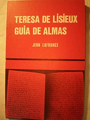 TERESA DE LISIEUX. GUIA DE ALMAS. - Jean Lafrance