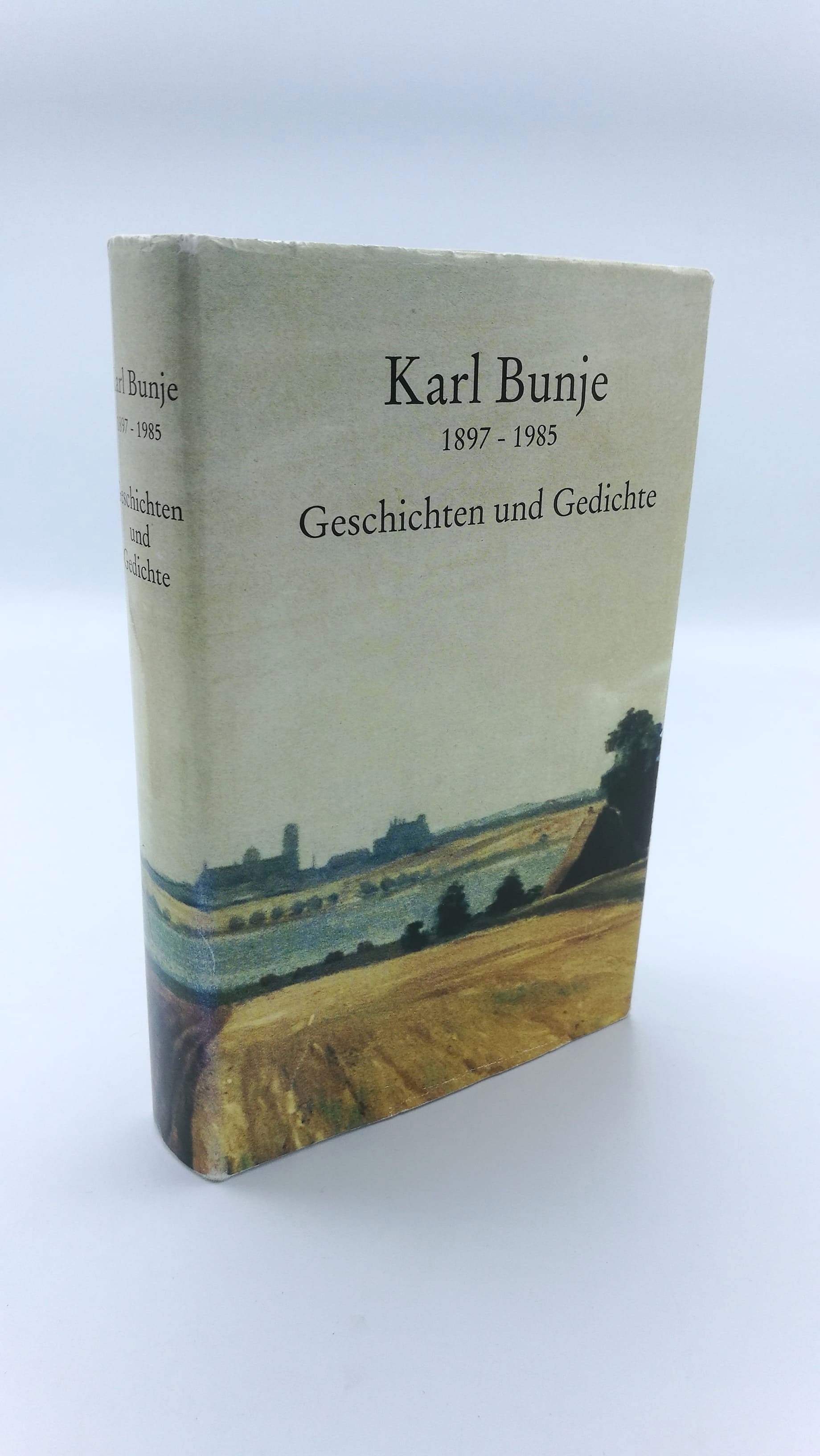 Geschichten und Gedichte - Karl Bunje