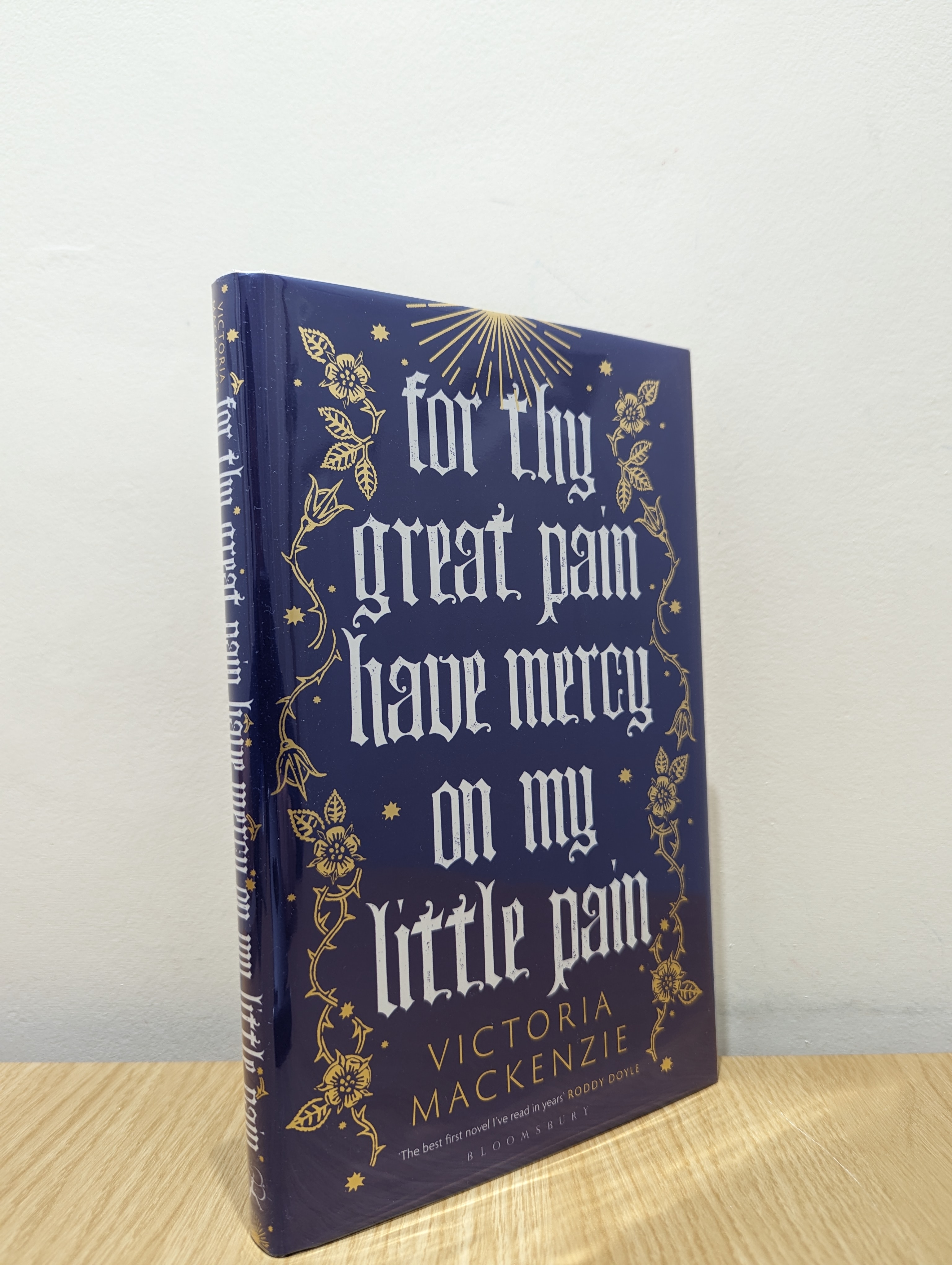 For Thy Great Pain Have Mercy On My Little Pain (Signed First Edition) MacKenzie, Victoria [New] [Hardcover]