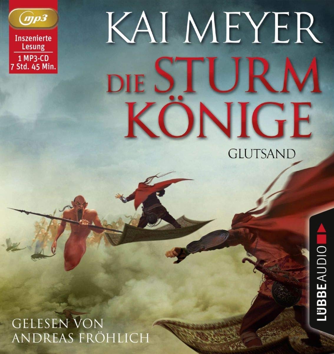 Die Sturmkönige - Glutsand: Teil 3 von 3. - Meyer, Kai