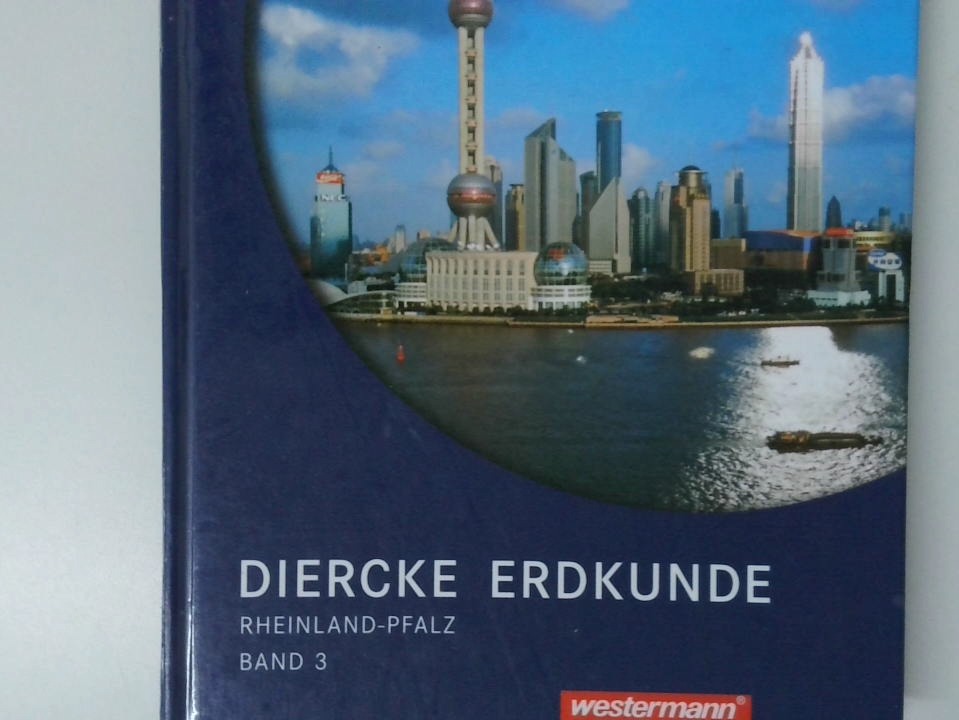 Diercke Erdkunde Ausgabe 2004 für Realschulen und Gymnasien in Rheinland-Pfalz: Schülerband 3 - Latz, Wolfgang