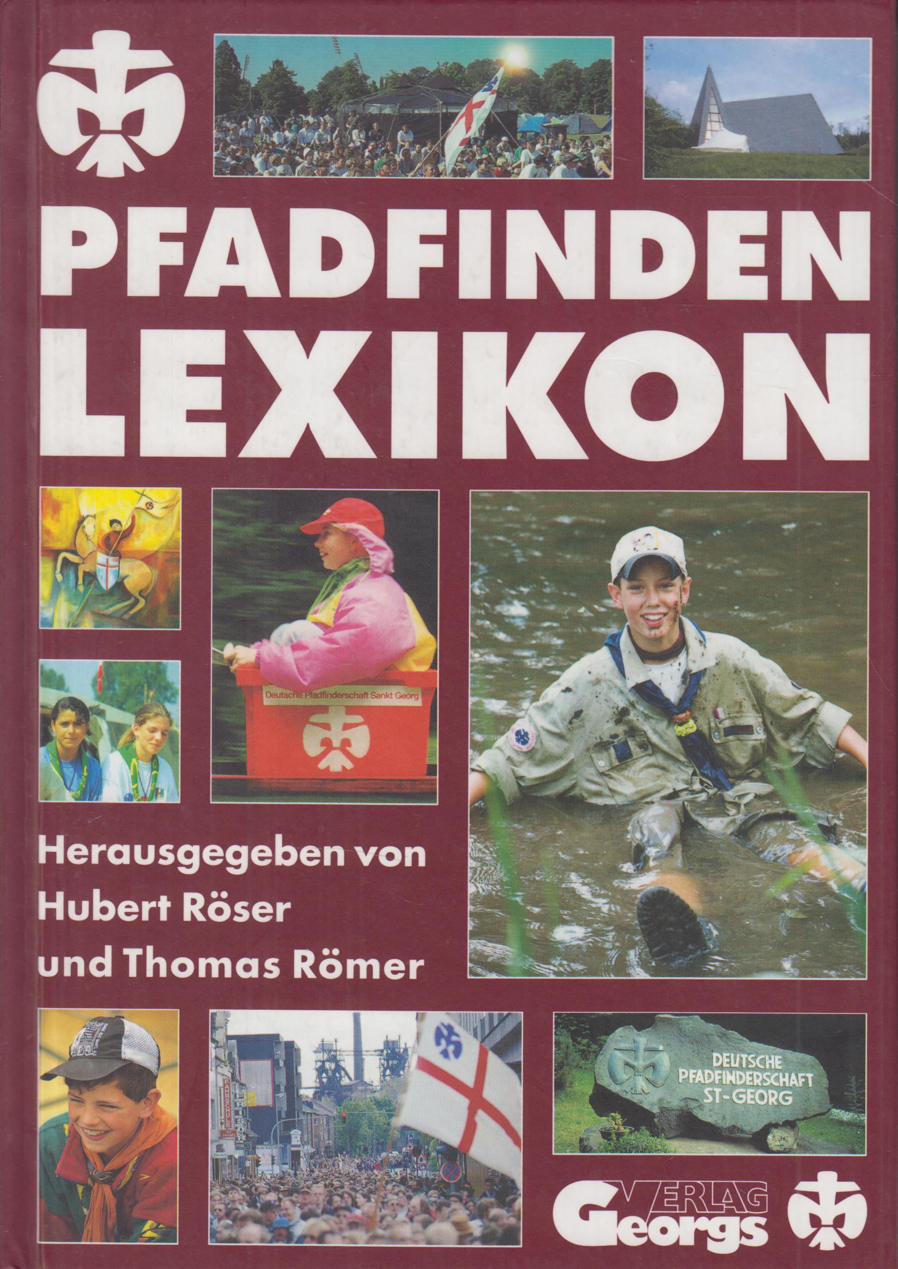 Pfadfinden Lexikon - Röser, Hubert und Thomas Römer (Hrsg.)
