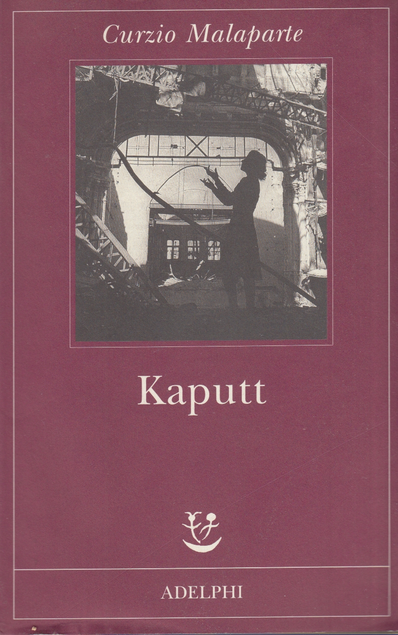 Kaputt - Malaparte Curzio