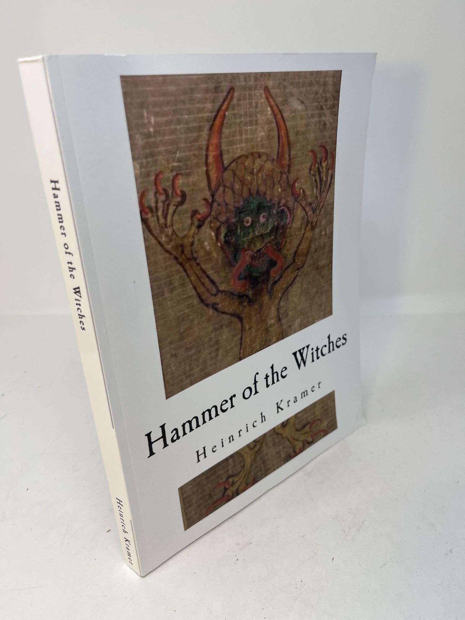 MALLEUS MALEFICARUM 1486: Hammer of the Witches - Kramer, Heinrich, translated by Montaque Summers