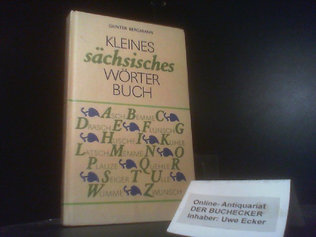 Kleines sächsisches Wörterbuch. - Bergmann, Gunter