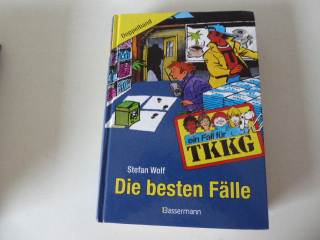 Die besten Fälle. Ein Fall für TKKG. Doppelband. Hardcover - Stefan Wolf