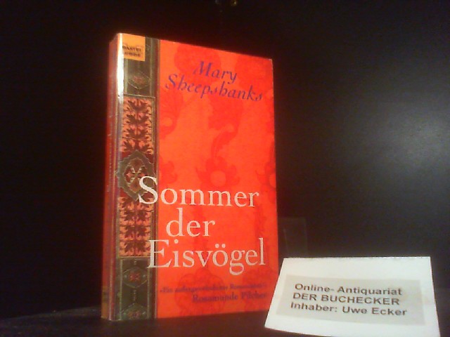 Sommer der Eisvögel. Aus dem Engl. von Erna Tom / Bastei-Lübbe-Taschenbuch ; 12789 : Allgemeine Reihe - Sheepshanks, Mary