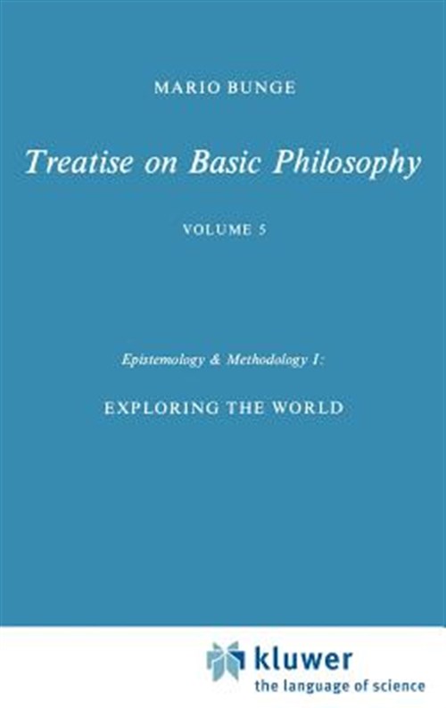 Treatise on Basic Philosophy - Bunge, Mario Augusto