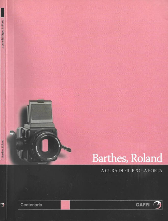 Roland Barthes - Filippo La Porta, a cura di