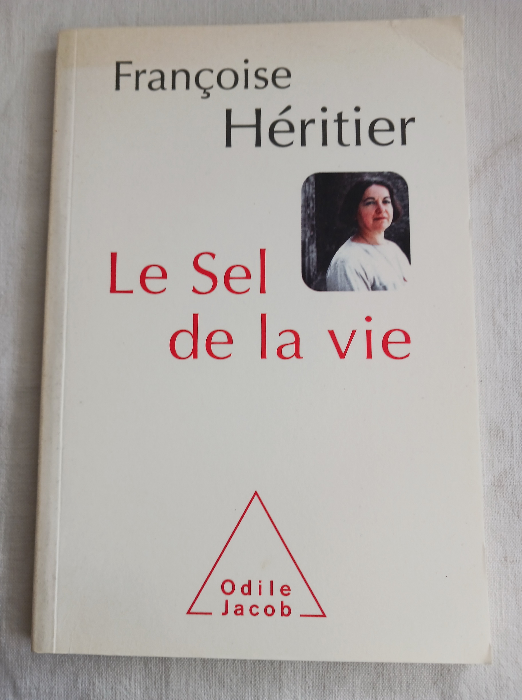 LE SEL DE LA VIE - Françoise HERITIER